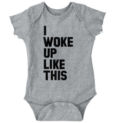 I Woke Up Like This Romper Bodysuit-Direct To Garment Print-Brisco Baby