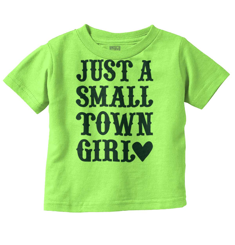Small Town Girl Infant Toddler T Shirt-Direct To Garment Print-Brisco Baby