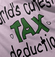 Cutest Tax Deduction Infant Toddler T Shirt-Direct To Garment Print-Brisco Baby