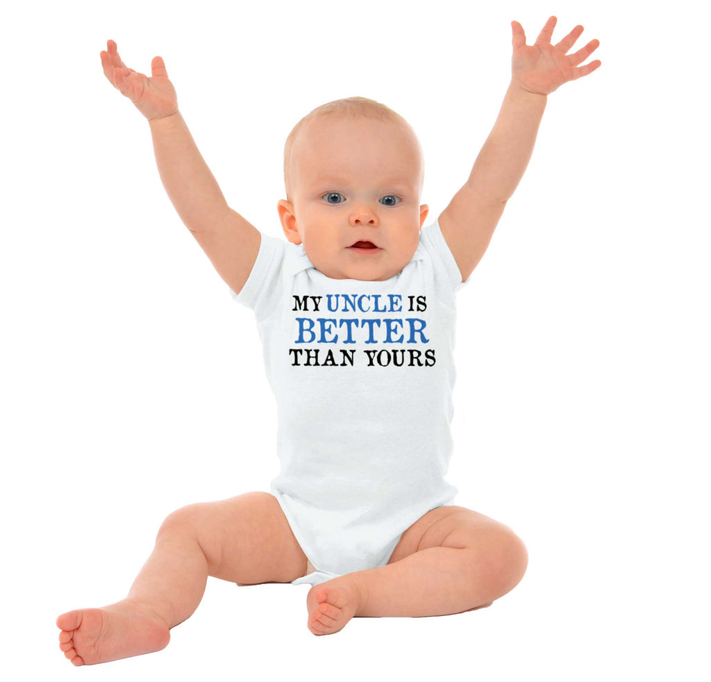 My Uncle Is Better Than Yours Romper Bodysuit-Direct To Garment Print-Brisco Baby