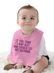 Nap A Lot See Grandma Infant Baby Bib-Direct To Garment Print-Brisco Baby