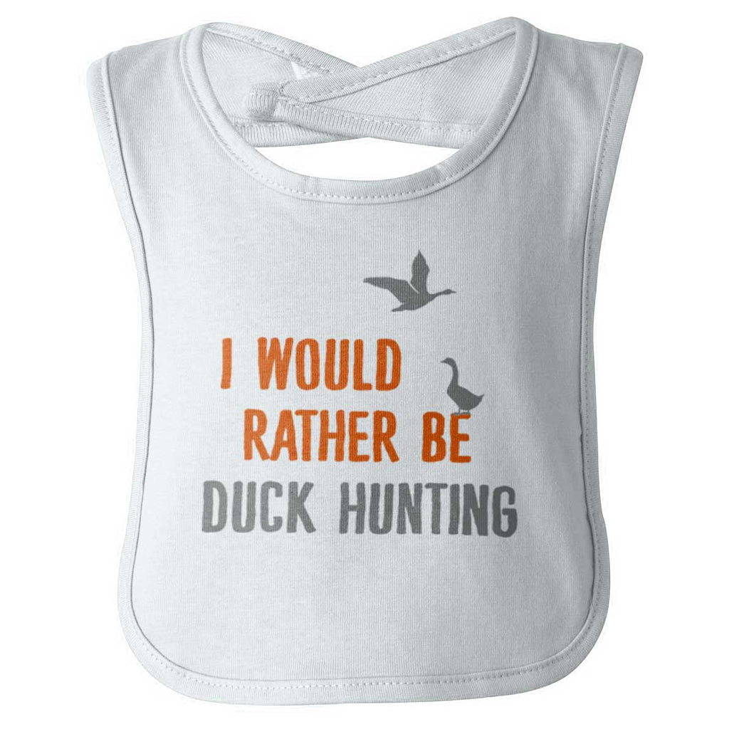 Rather Be Duck Hunting Infant Baby Bib-Direct To Garment Print-Brisco Baby