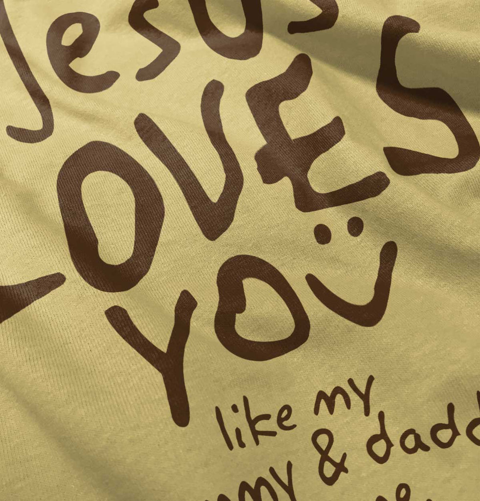 Jesus Loves You Infant Toddler T Shirt-Direct To Garment Print-Brisco Baby
