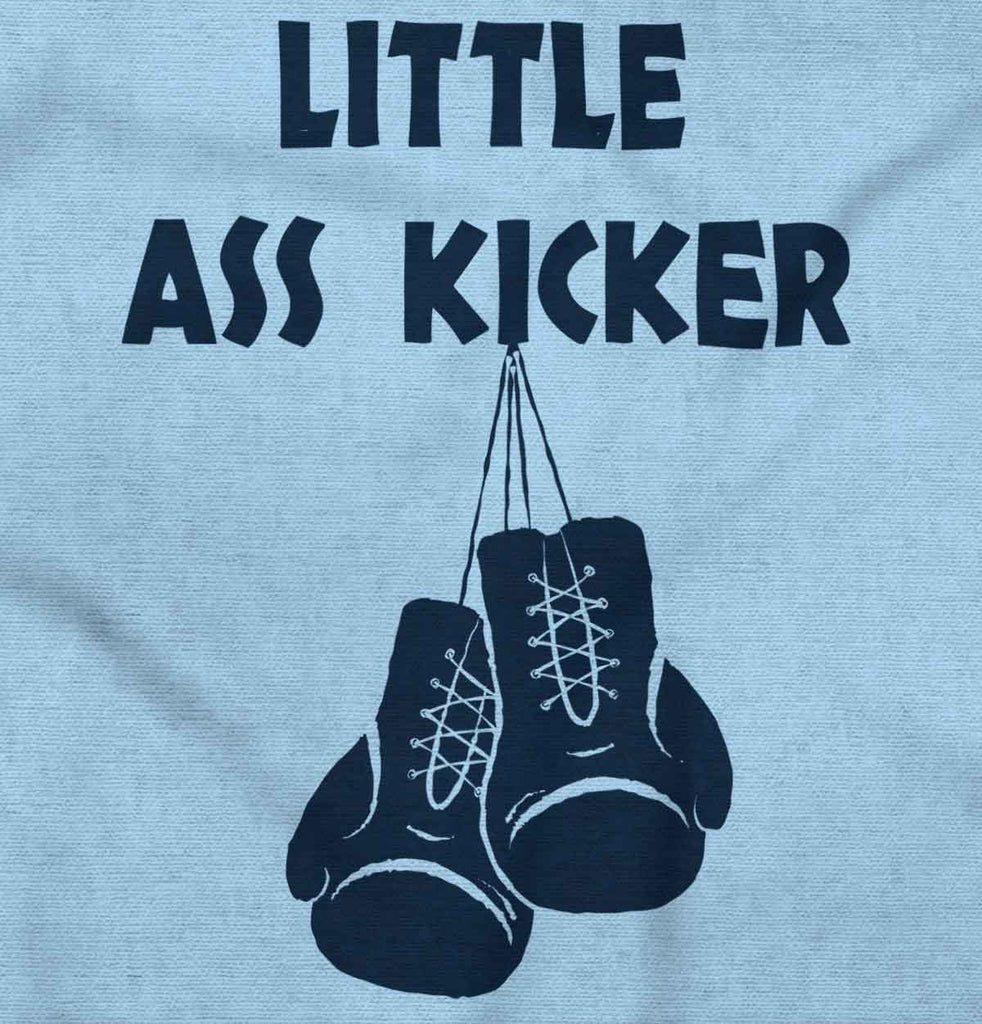 Little Ass Kicker Infant Toddler T Shirt-Direct To Garment Print-Brisco Baby