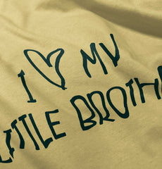 I Love My Little Brother Infant Toddler T Shirt-Direct To Garment Print-Brisco Baby