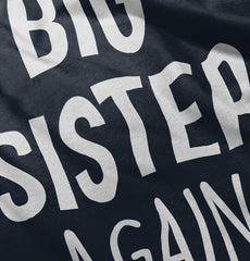 Big Sister Again Infant Toddler T Shirt-Direct To Garment Print-Brisco Baby