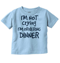 Ordering Dinner Infant Toddler T Shirt-Direct To Garment Print-Brisco Baby