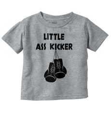 Little Ass Kicker Infant Toddler T Shirt-Direct To Garment Print-Brisco Baby