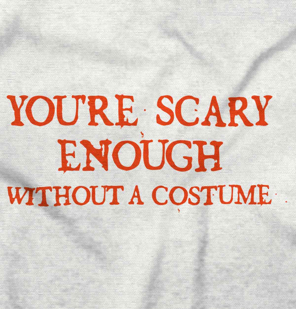 You're Scary Enough Infant Baby Bib-Direct To Garment Print-Brisco Baby