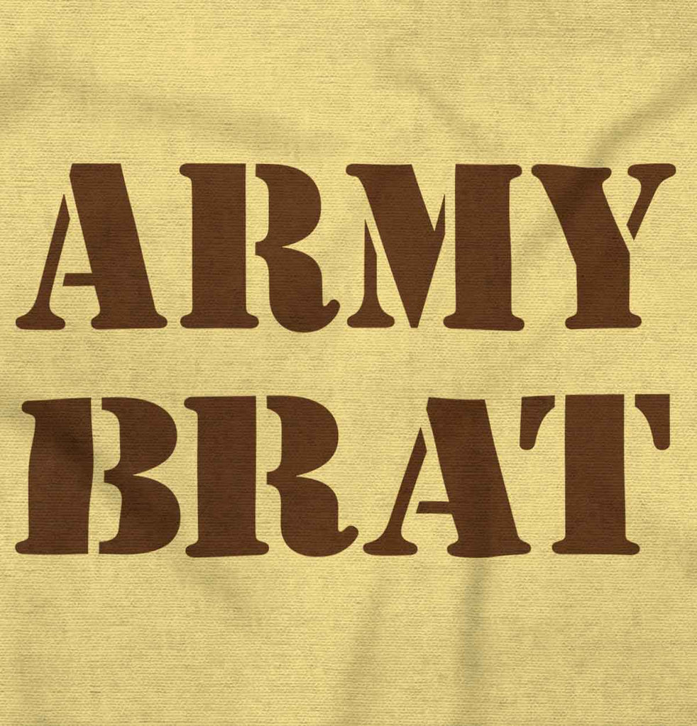 Army Brat Infant Toddler T Shirt-Direct To Garment Print-Brisco Baby