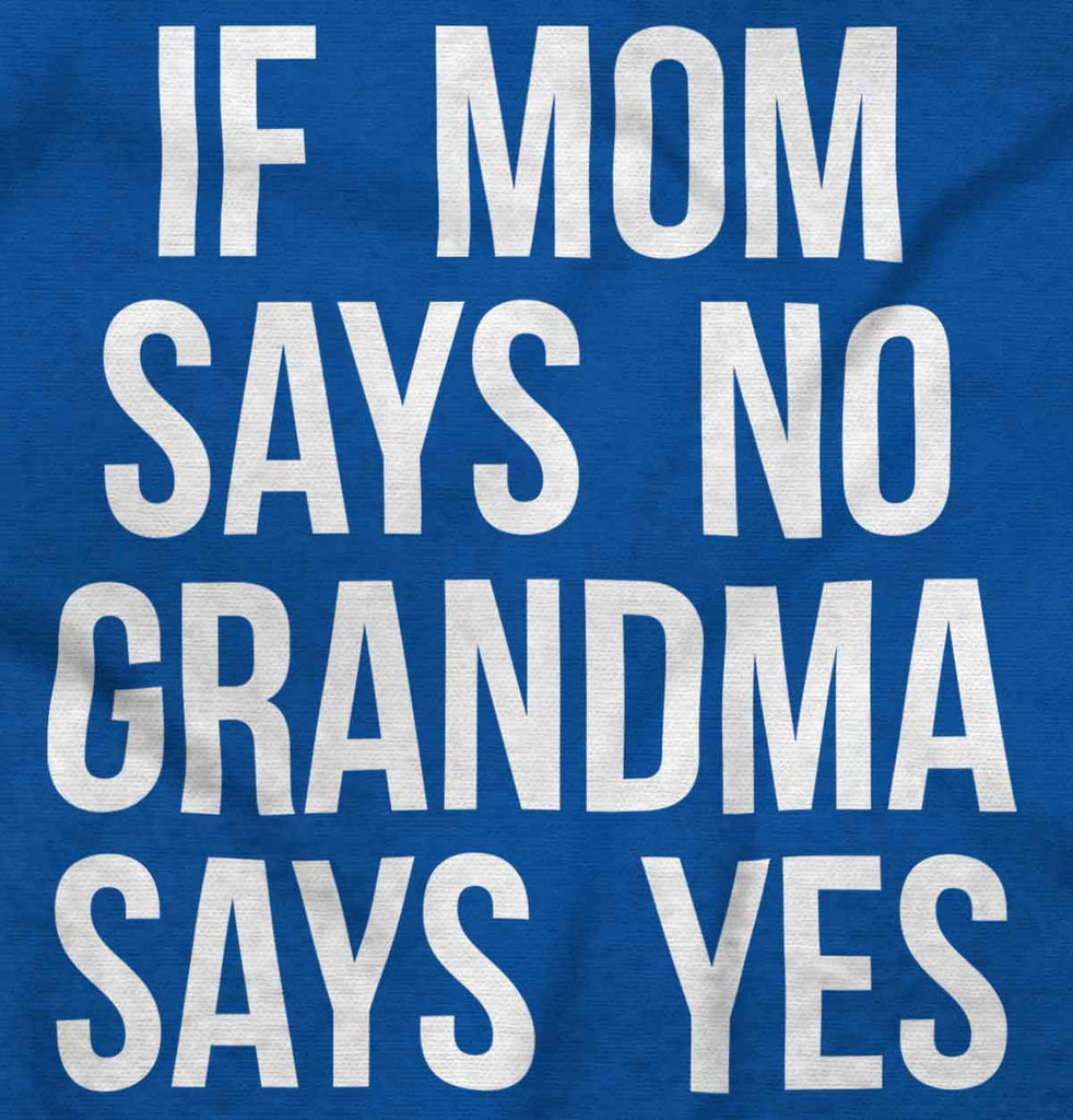 Grandma Says Yes Romper Bodysuit-Direct To Garment Print-Brisco Baby