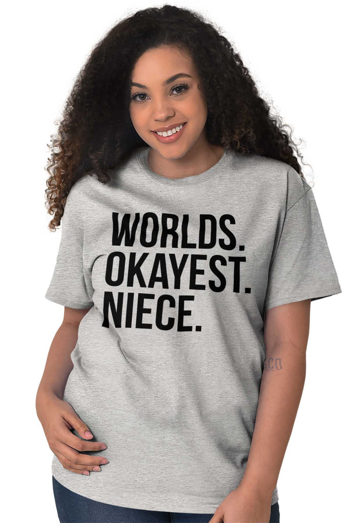 Worlds Okayest Niece T Shirt-Direct To Garment Print-Brisco Baby
