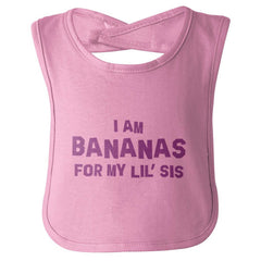 Bananas For Lil Sis Infant Baby Bib-Direct To Garment Print-Brisco Baby