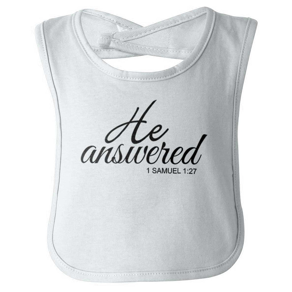 He Answered Infant Baby Bib-Direct To Garment Print-Brisco Baby
