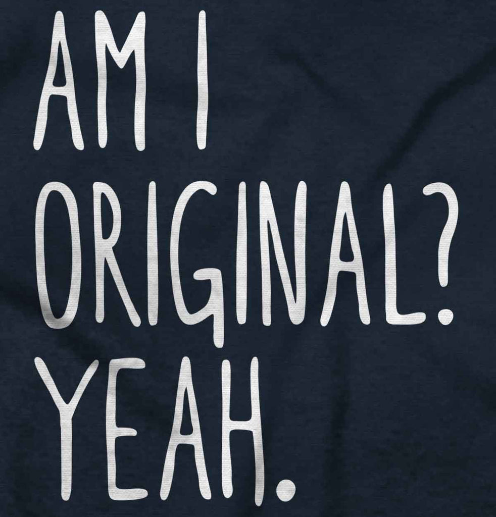 Am I Original? Romper Bodysuit-Direct To Garment Print-Brisco Baby