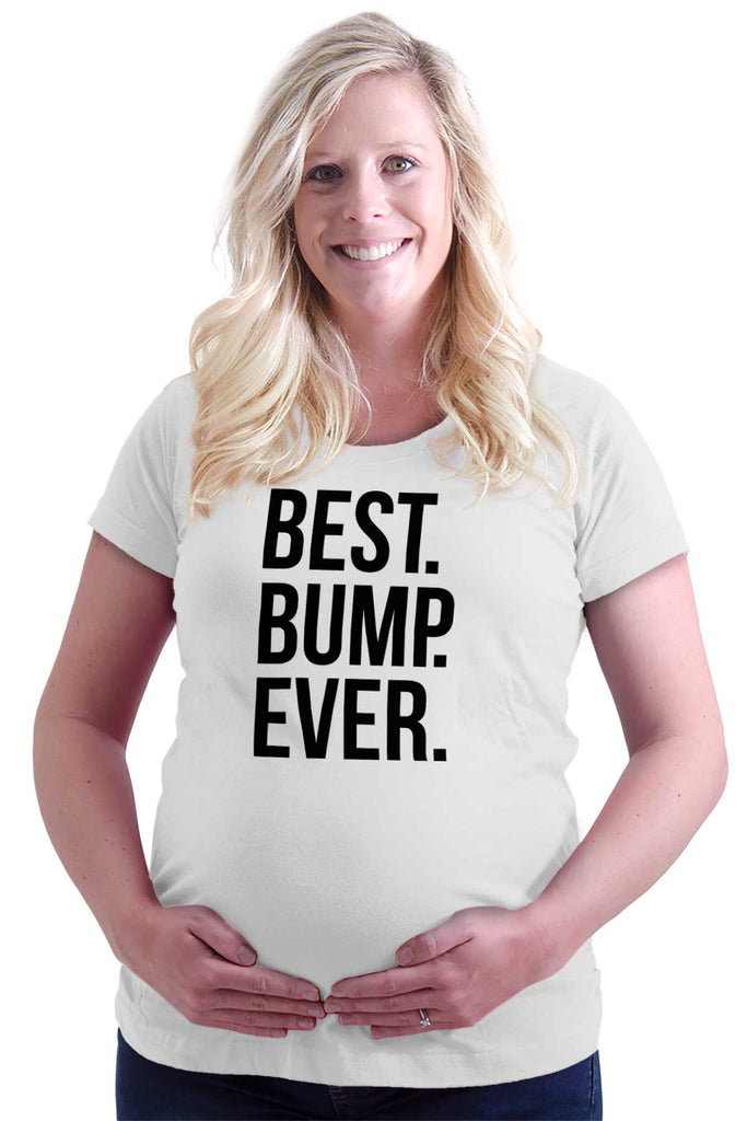 Best. Bump. Ever. Maternity T-Shirt-Direct To Garment Print-Brisco Baby