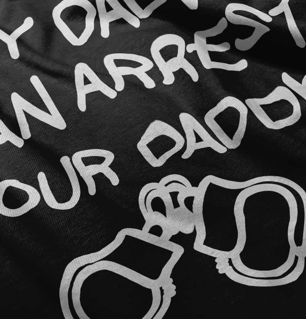 Arrest Your Daddy Romper Bodysuit-Direct To Garment Print-Brisco Baby