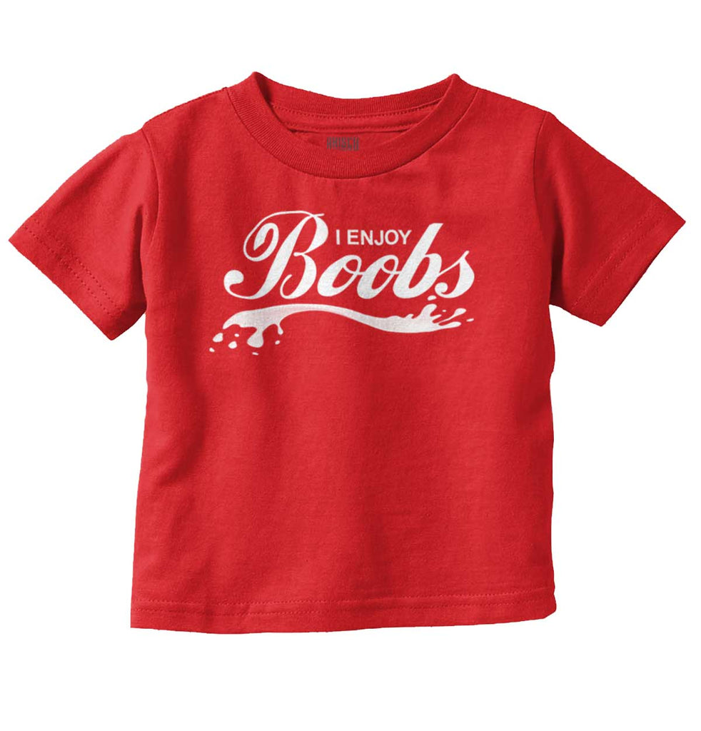 Enjoy Boobs Infant Toddler T Shirt-Direct To Garment Print-Brisco Baby