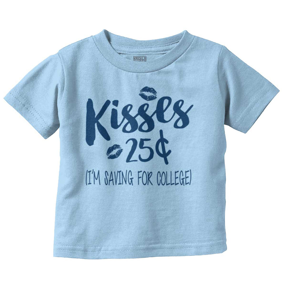 Kisses 25 Cents Infant Toddler T Shirt-Direct To Garment Print-Brisco Baby