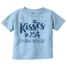Kisses 25 Cents Infant Toddler T Shirt-Direct To Garment Print-Brisco Baby