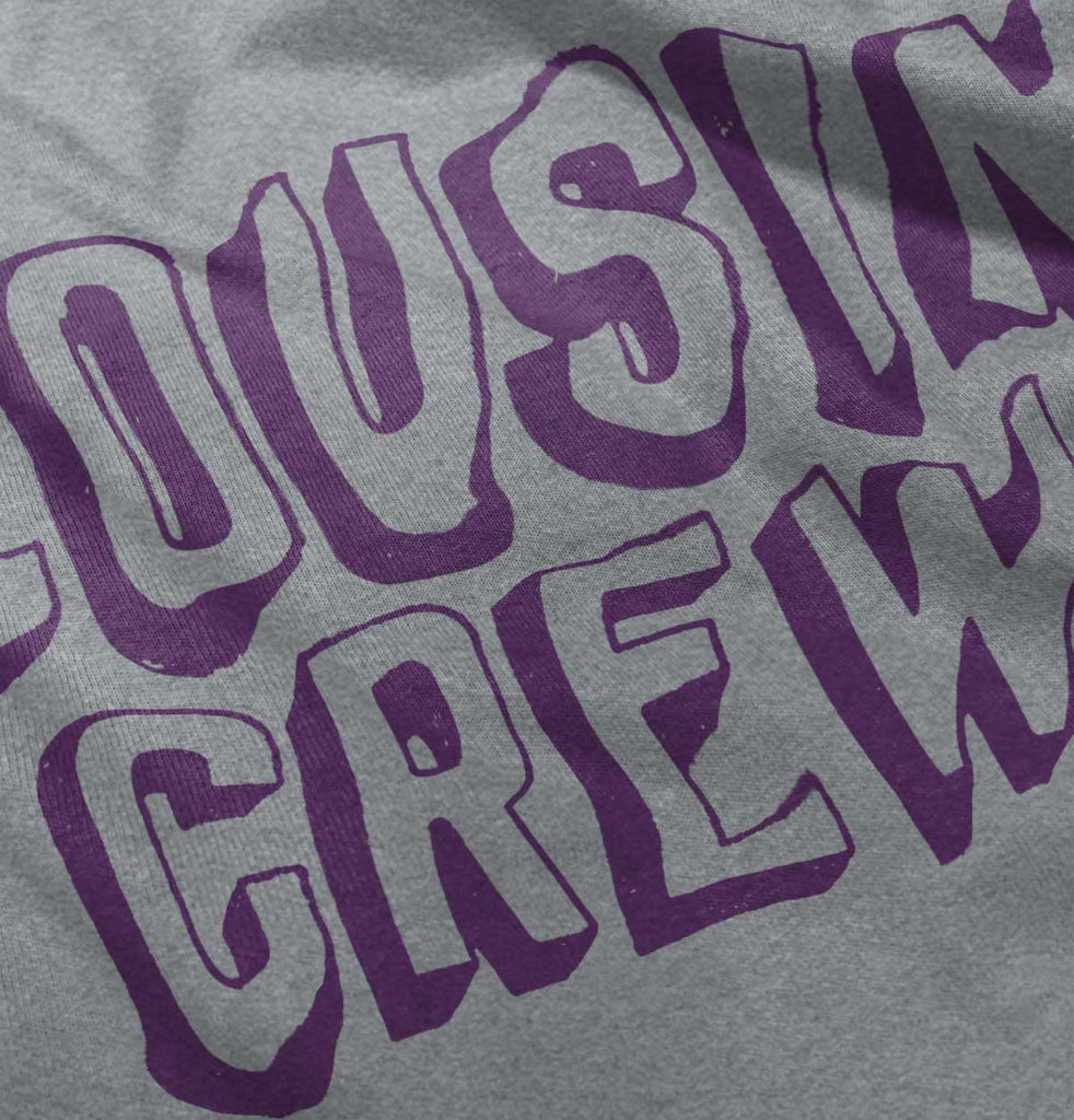 Cousin Crew Infant Toddler T Shirt-Direct To Garment Print-Brisco Baby