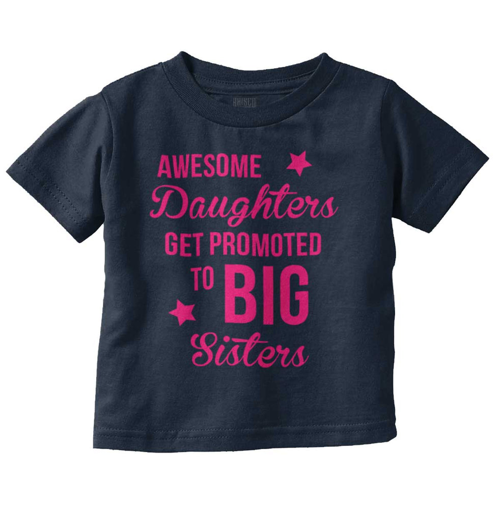 Awesome Daughter Promote Big Sisters Infant Toddler T Shirt-Direct To Garment Print-Brisco Baby