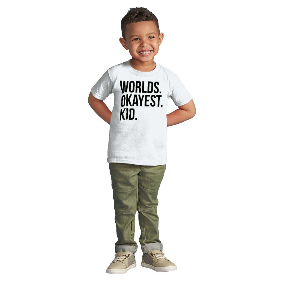 Worlds Okayest Kid Infant Toddler T Shirt-Direct To Garment Print-Brisco Baby