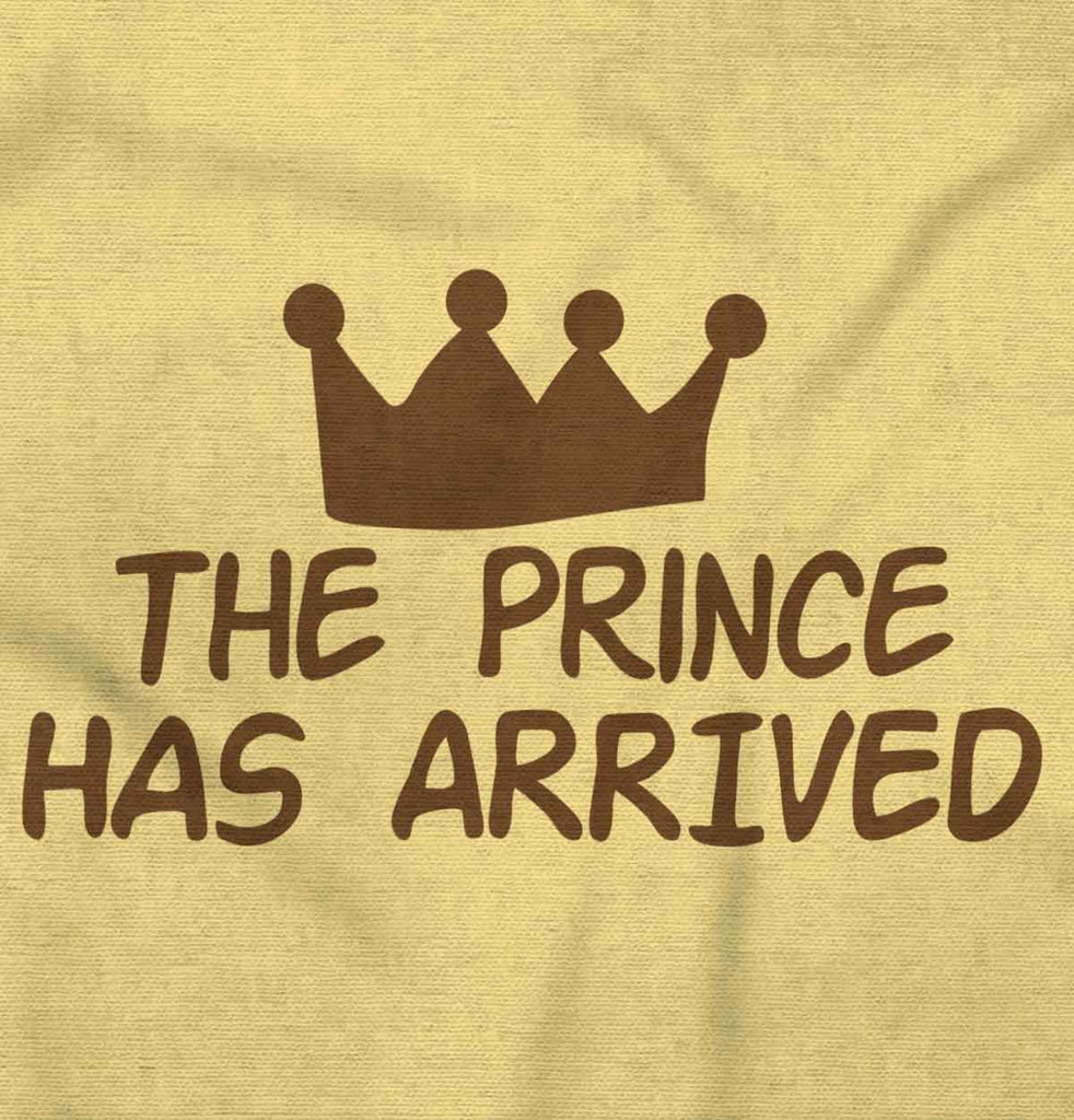 The Prince Has Arrived Infant Toddler T Shirt-Direct To Garment Print-Brisco Baby