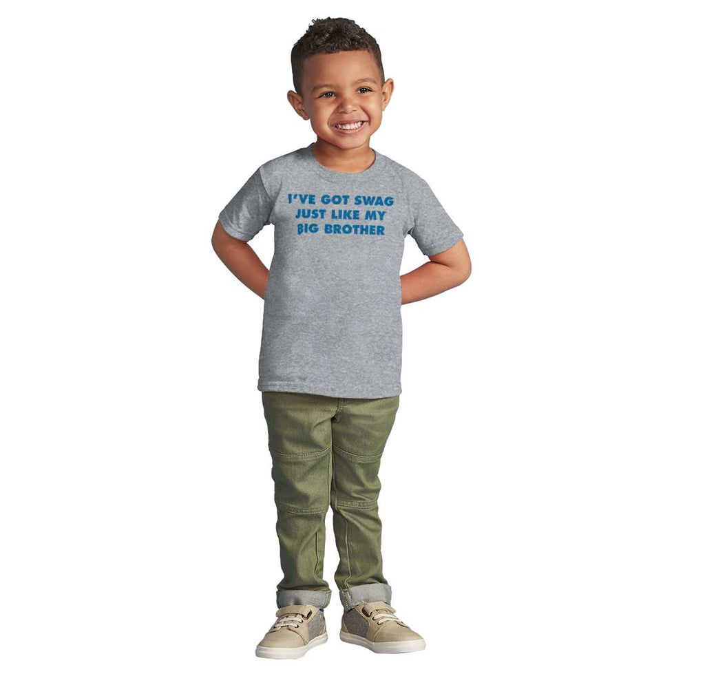 Got Swag Like Big Brother Infant Toddler T Shirt-Direct To Garment Print-Brisco Baby
