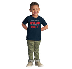 Awesome You Should See Uncle Infant Toddler T Shirt-Direct To Garment Print-Brisco Baby