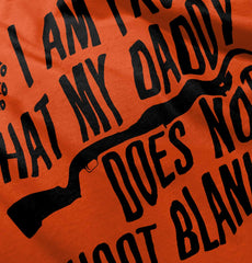 Proof Daddy Shoots Infant Toddler T Shirt-Direct To Garment Print-Brisco Baby