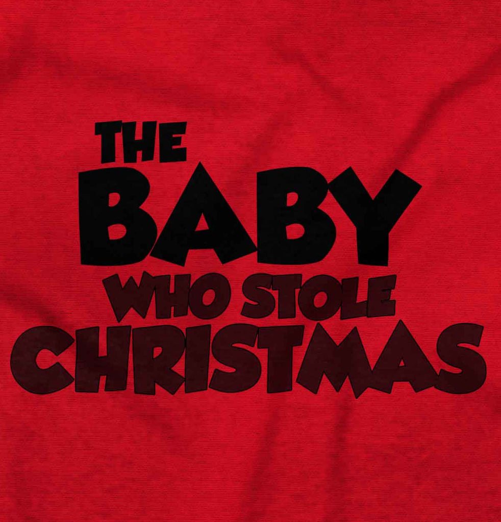 Baby Who Stole Christmas Infant Toddler T Shirt-Direct To Garment Print-Brisco Baby