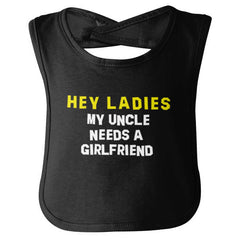 Uncle Needs Girlfriend Infant Baby Bib-Direct To Garment Print-Brisco Baby
