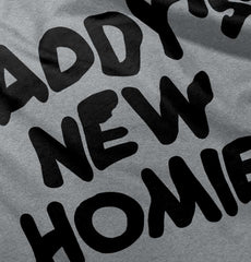 Daddy's New Homie Romper Bodysuit-Direct To Garment Print-Brisco Baby