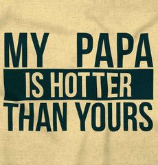 Papa Is Hotter Than Yours Romper Bodysuit-Direct To Garment Print-Brisco Baby