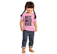 Best Niece Ever Infant Toddler T Shirt-Direct To Garment Print-Brisco Baby
