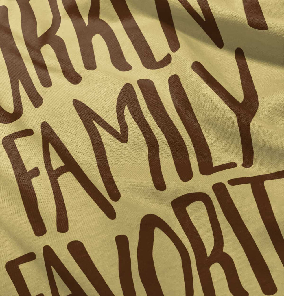 Family Favorite Infant Toddler T Shirt-Direct To Garment Print-Brisco Baby