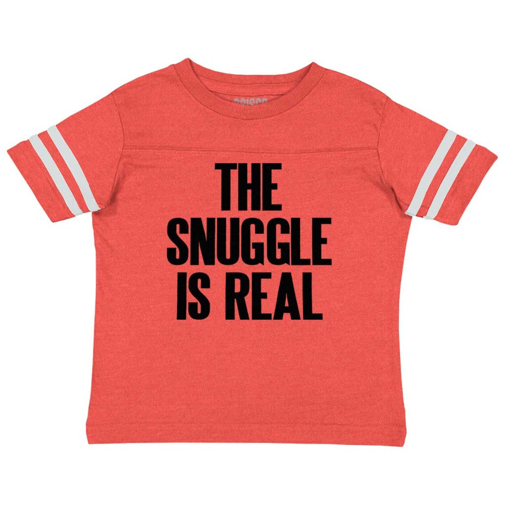 Snuggle Is Real Toddler Football Jersey Tee-Direct To Garment Print-Brisco Baby