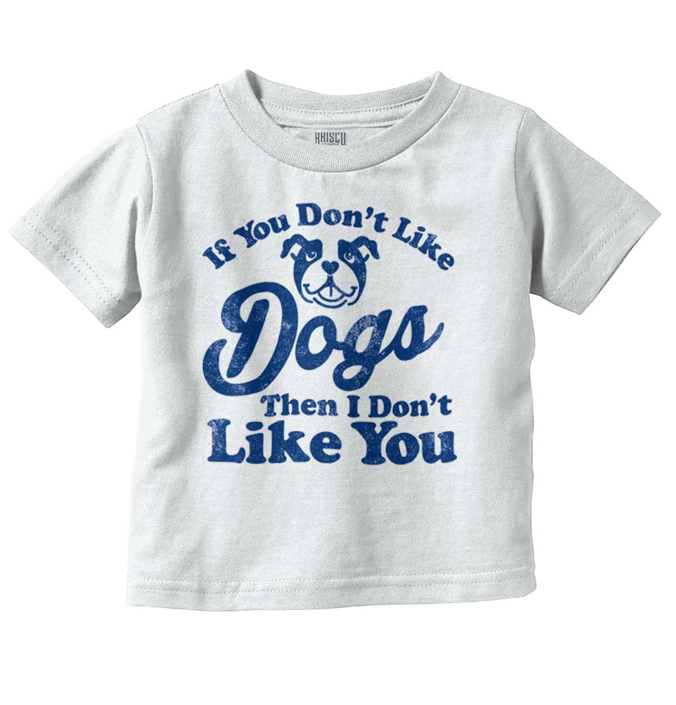 Dog Hater Infant Toddler T Shirt-Direct To Garment Print-Brisco Baby