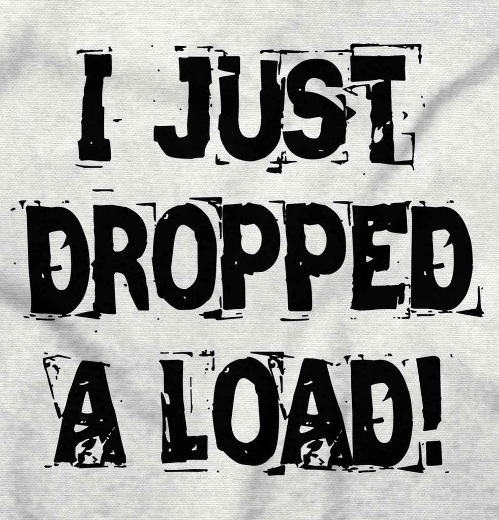 Dropped Load Infant Toddler T Shirt-Direct To Garment Print-Brisco Baby