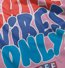 Chill Vibes Only Infant Toddler T Shirt-Direct To Garment Print-Brisco Baby