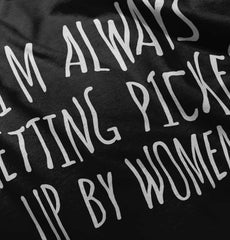 Picked Up By Ladies Infant Toddler T Shirt-Direct To Garment Print-Brisco Baby