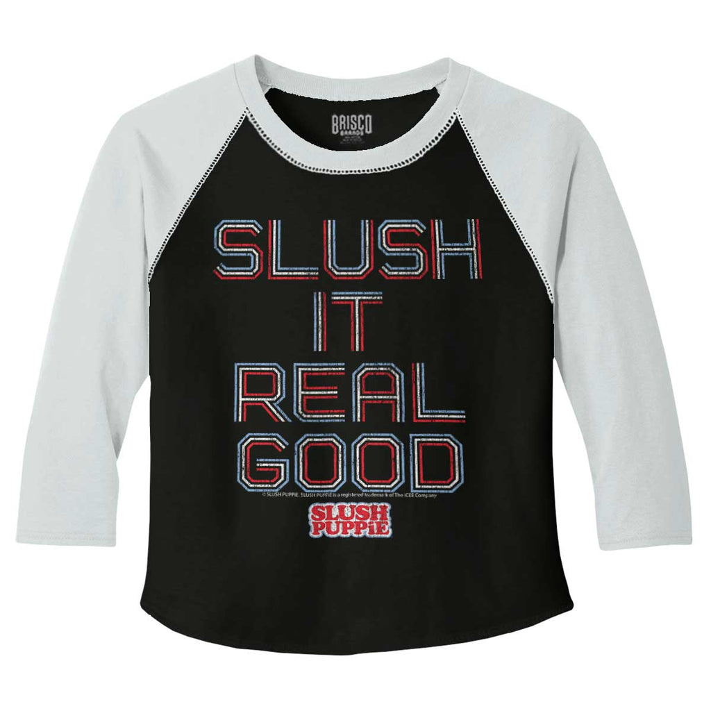 Slush It Real Good Toddler Baseball-Direct To Garment Print-Brisco Baby