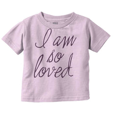 So Loved Infant Toddler T Shirt-Direct To Garment Print-Brisco Baby