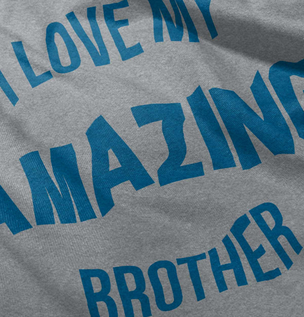 I Love My Amazing Brother Romper Bodysuit-Direct To Garment Print-Brisco Baby