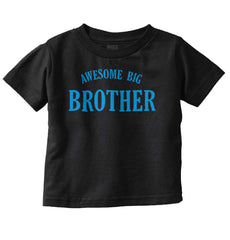 Awesome Big Brother Infant Toddler T Shirt-Direct To Garment Print-Brisco Baby
