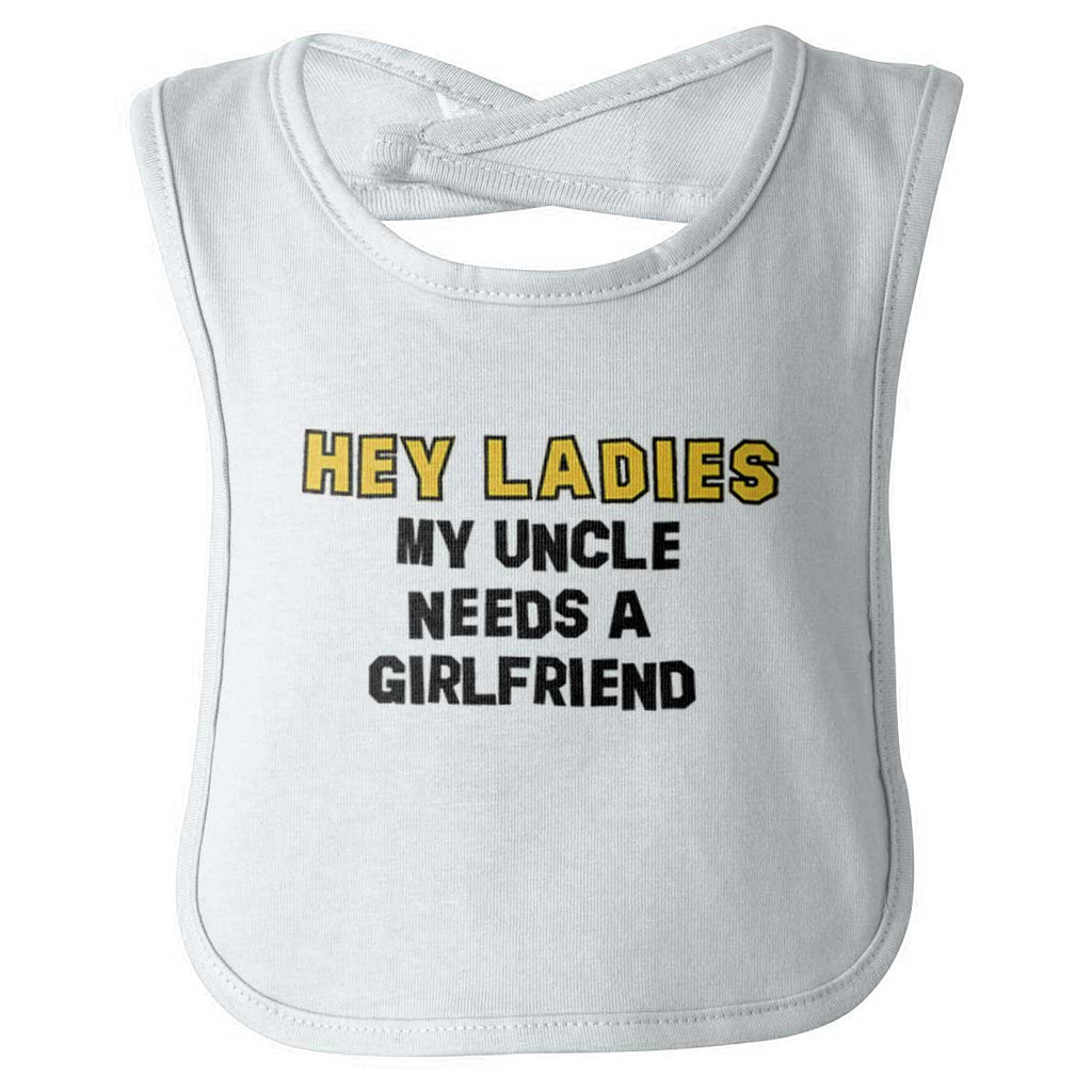 Uncle Needs Girlfriend Infant Baby Bib-Direct To Garment Print-Brisco Baby