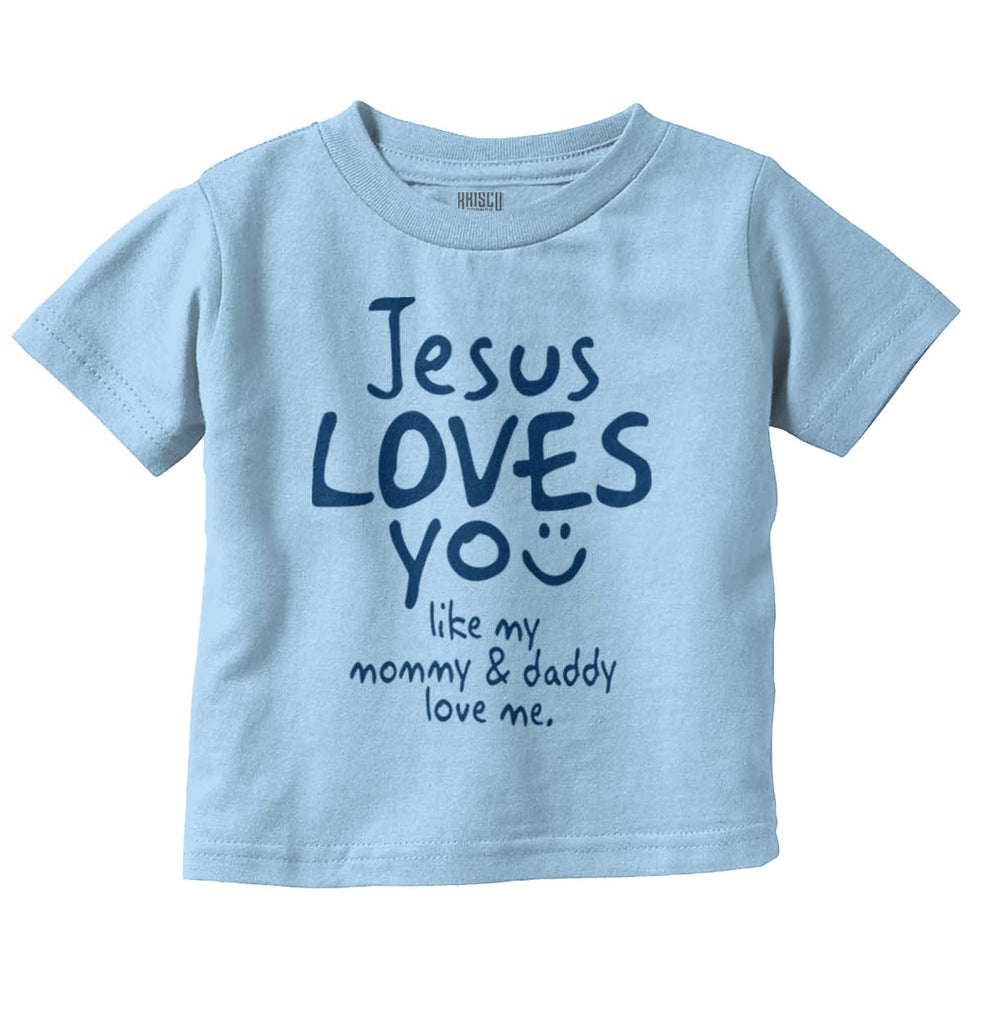 Jesus Loves You Infant Toddler T Shirt-Direct To Garment Print-Brisco Baby