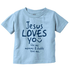 Jesus Loves You Infant Toddler T Shirt-Direct To Garment Print-Brisco Baby