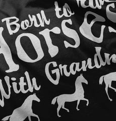 Born To Ride Horses With Grandma Infant Toddler T Shirt-Direct To Garment Print-Brisco Baby